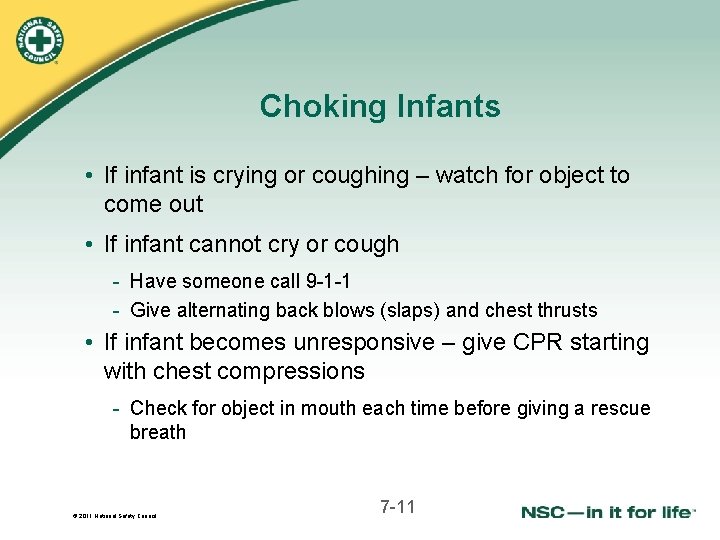 Choking Infants • If infant is crying or coughing – watch for object to