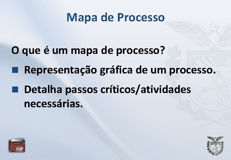 Mapa de Processo O que é um mapa de processo? n Representação gráfica de