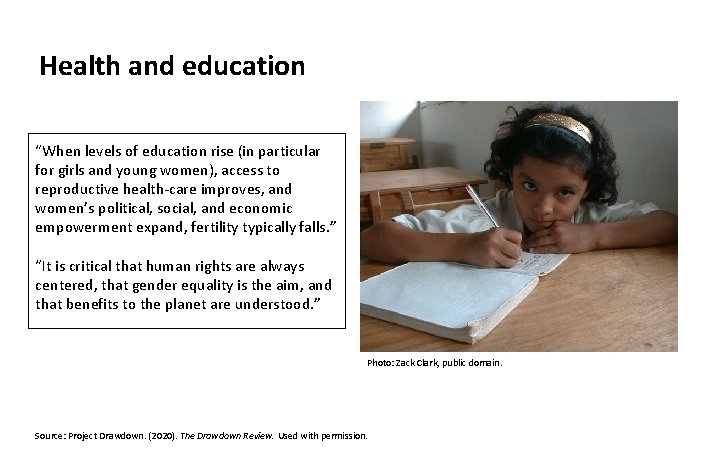 Health and education “When levels of education rise (in particular for girls and young