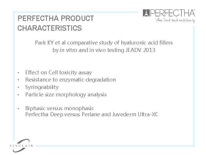 PERFECTHA PRODUCT CHARACTERISTICS Park KY et al comparative study of hyaluronic acid fillers by