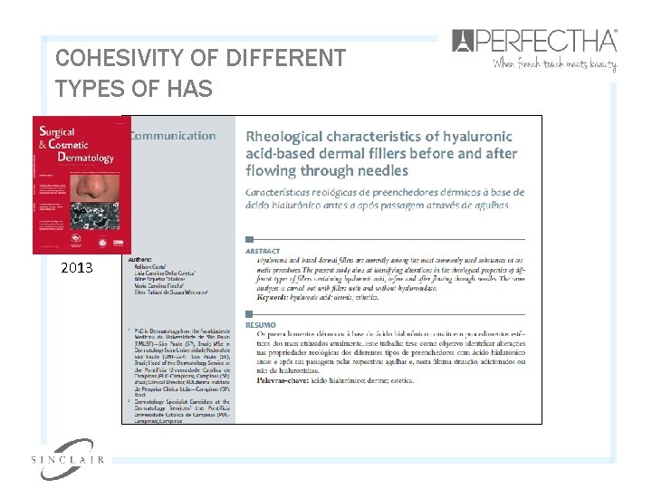 COHESIVITY OF DIFFERENT TYPES OF HAS 2013 