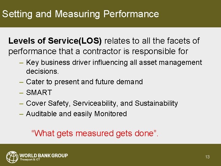 Setting and Measuring Performance Levels of Service(LOS) relates to all the facets of performance