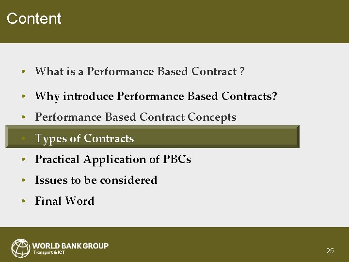 Content • What is a Performance Based Contract ? • Why introduce Performance Based