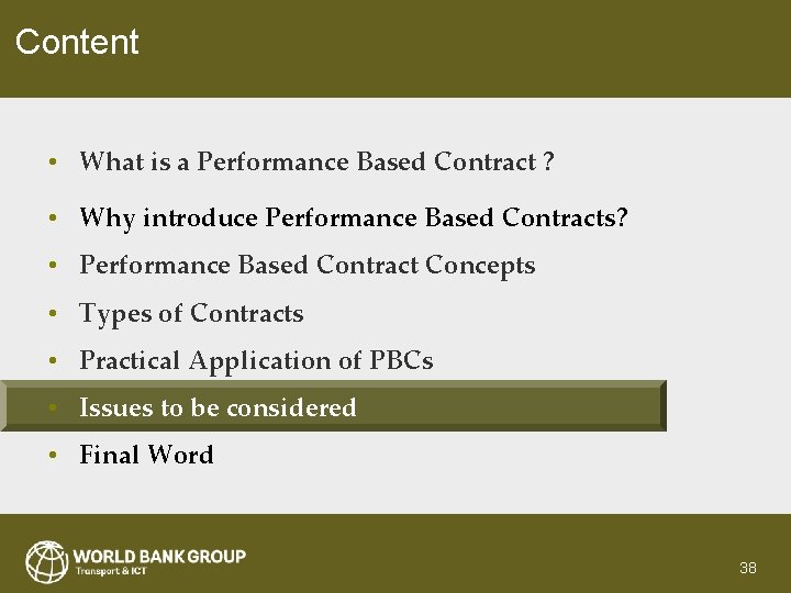 Content • What is a Performance Based Contract ? • Why introduce Performance Based
