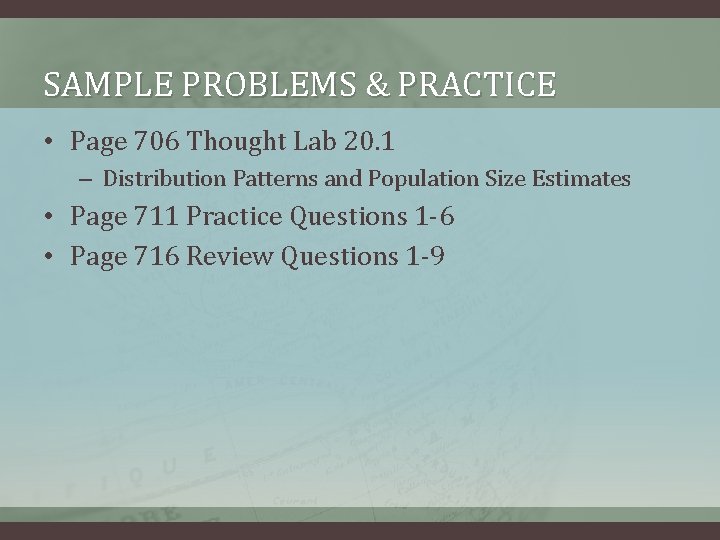 SAMPLE PROBLEMS & PRACTICE • Page 706 Thought Lab 20. 1 – Distribution Patterns