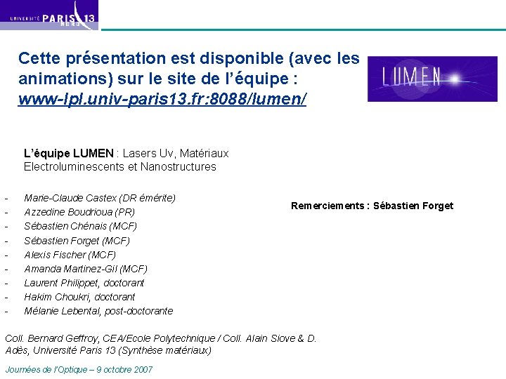 Cette présentation est disponible (avec les animations) sur le site de l’équipe : www-lpl.