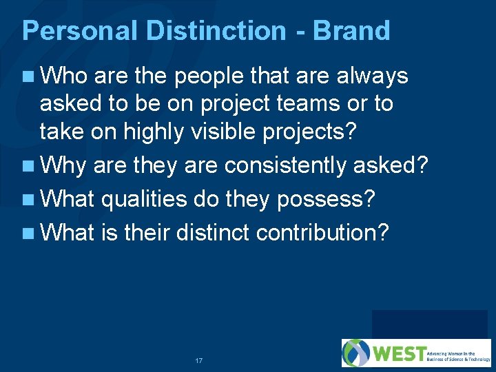Personal Distinction - Brand n Who are the people that are always asked to