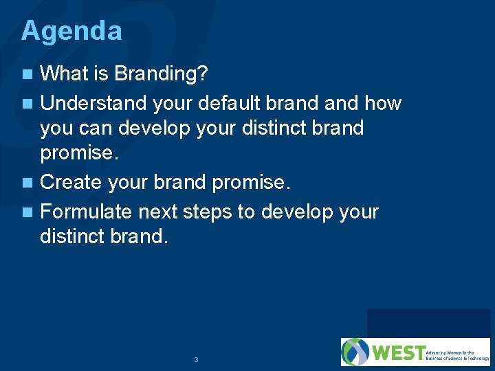 Agenda What is Branding? n Understand your default brand how you can develop your