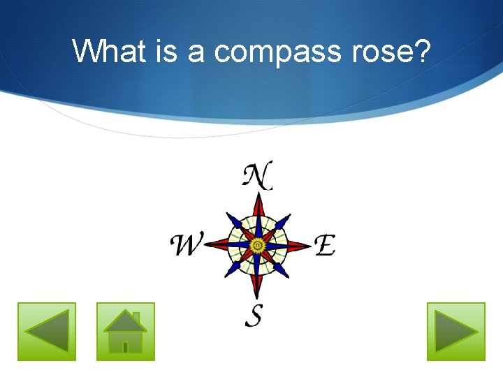 What is a compass rose? 