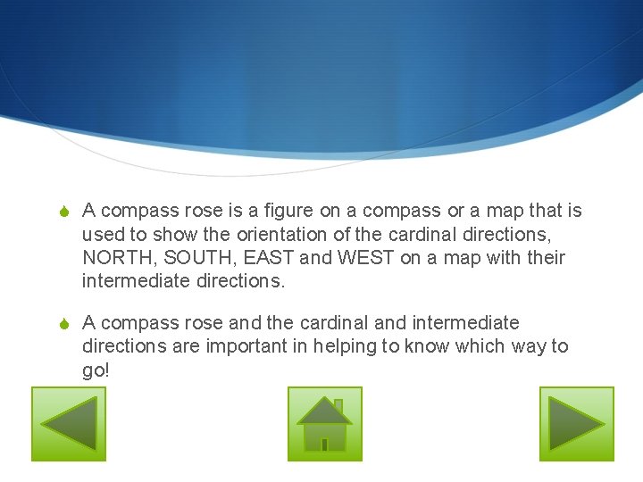 S A compass rose is a figure on a compass or a map that