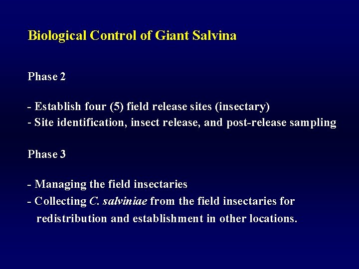 Biological Control of Giant Salvina Phase 2 - Establish four (5) field release sites