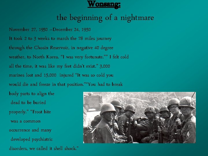 Wonsang: the beginning of a nightmare November 27, 1950 –December 24, 1950 It took