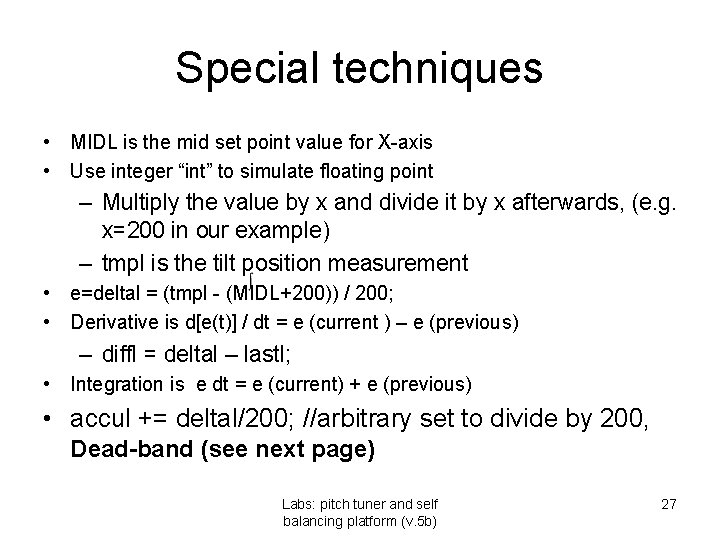 Special techniques • MIDL is the mid set point value for X-axis • Use Special techniques • MIDL is the mid set point value for X-axis • Use