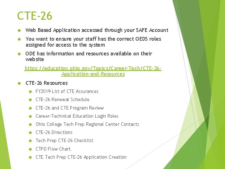 CTE-26 Web Based Application accessed through your SAFE Account You want to ensure your