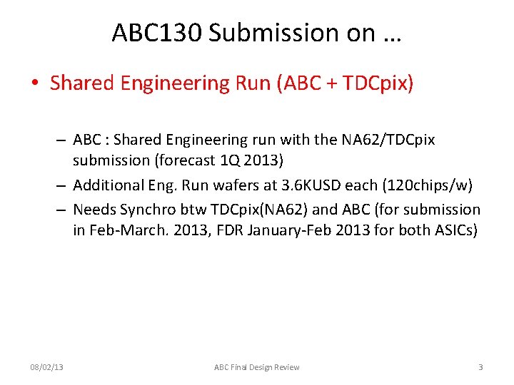 ABC 130 Submission on … • Shared Engineering Run (ABC + TDCpix) – ABC