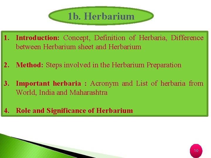 1 b. Herbarium 1. Introduction: Concept, Definition of Herbaria, Difference between Herbarium sheet and