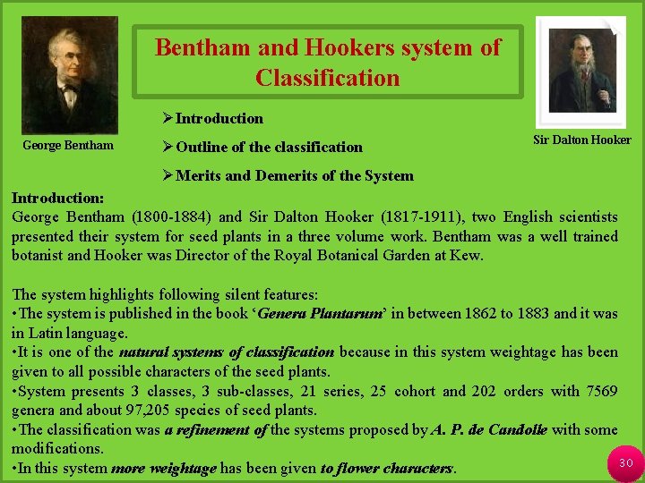 Bentham and Hookers system of Classification ØIntroduction George Bentham ØOutline of the classification Sir