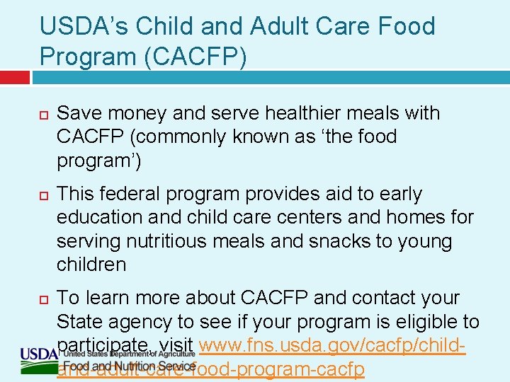 USDA’s Child and Adult Care Food Program (CACFP) Save money and serve healthier meals