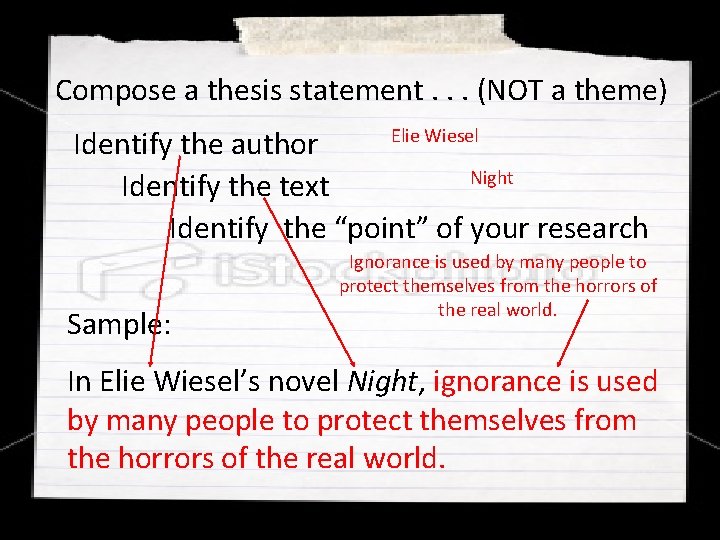 Compose a thesis statement. . . (NOT a theme) Elie Wiesel Identify the author