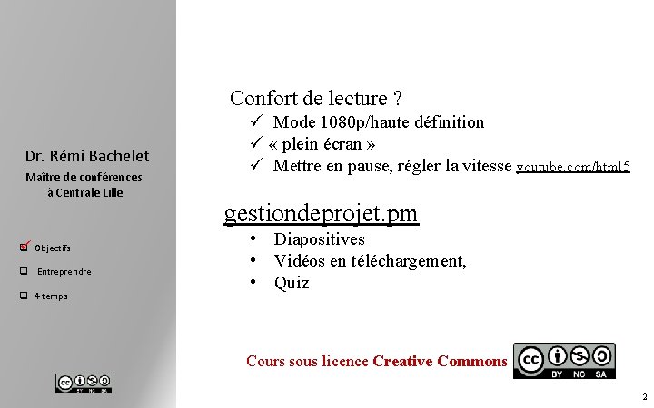  Confort de lecture ? Dr. Rémi Bachelet Maître de conférences à Centrale Lille