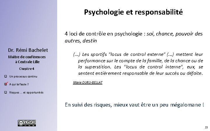 Psychologie et responsabilité 4 loci de contrôle en psychologie : soi, chance, pouvoir des