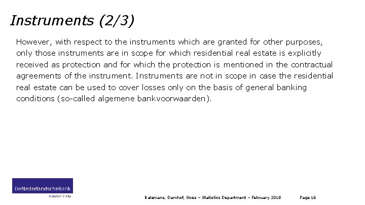 Instruments (2/3) However, with respect to the instruments which are granted for other purposes,