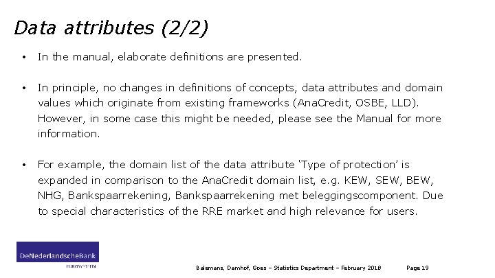 Data attributes (2/2) • In the manual, elaborate definitions are presented. • In principle,