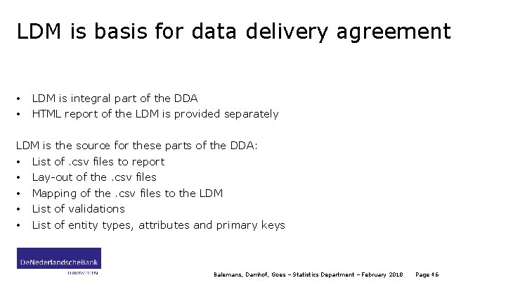 LDM is basis for data delivery agreement • • LDM is integral part of