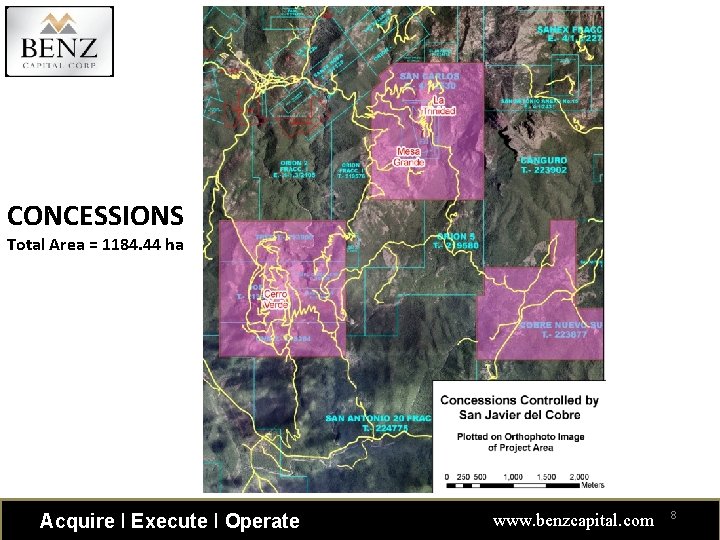 CONCESSIONS Total Area = 1184. 44 ha Acquire ǀ Execute ǀ Operate www. benzcapital.