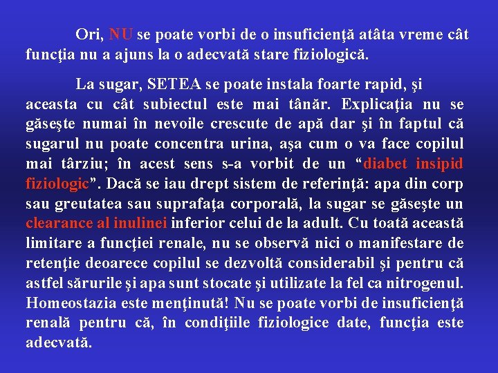 Ori, NU se poate vorbi de o insuficienţă atâta vreme cât funcţia nu a