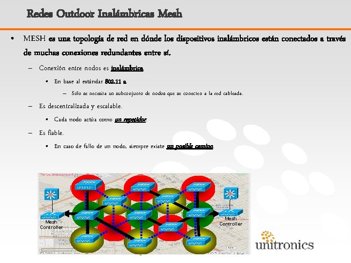 Redes Outdoor Inalámbricas Mesh • MESH es una topología de red en dónde los