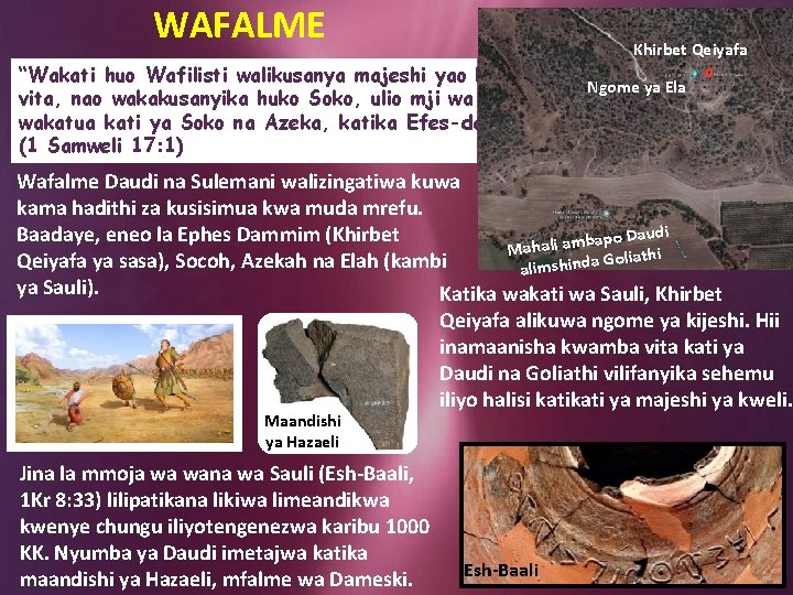 WAFALME “Wakati. WALIOTANGULIA huo Wafilisti walikusanya majeshi yao kwa vita, nao wakakusanyika huko Soko,