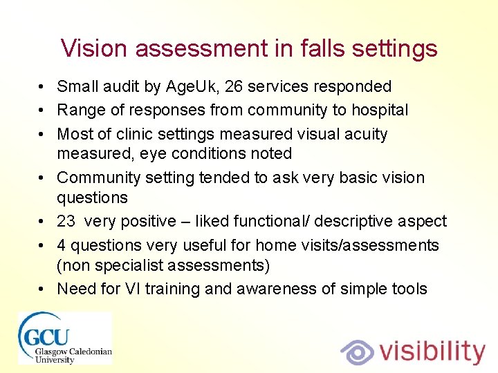 Vision assessment in falls settings • Small audit by Age. Uk, 26 services responded