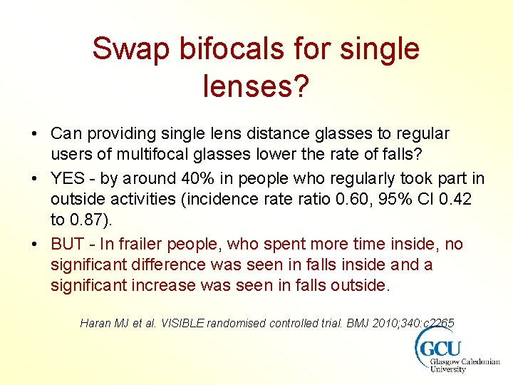 Swap bifocals for single lenses? • Can providing single lens distance glasses to regular