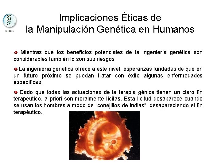 Implicaciones Éticas de la Manipulación Genética en Humanos Mientras que los beneficios potenciales de