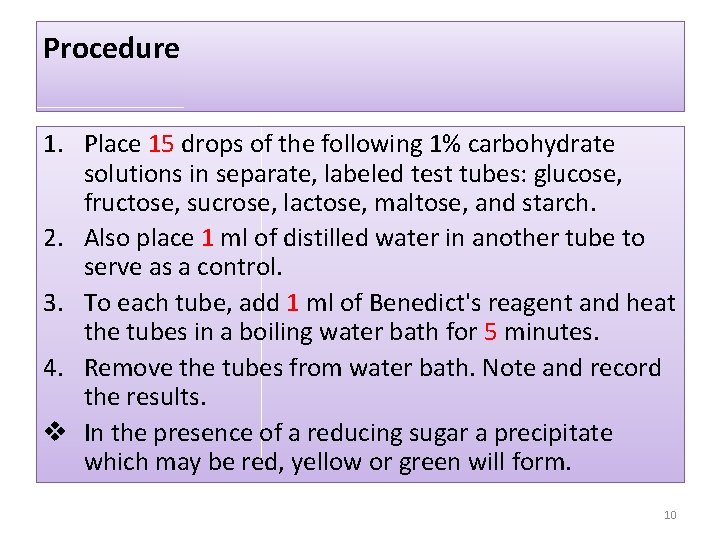 Procedure 1. Place 15 drops of the following 1% carbohydrate solutions in separate, labeled