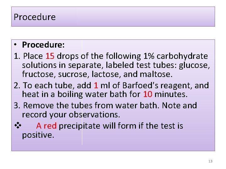 Procedure • Procedure: 1. Place 15 drops of the following 1% carbohydrate solutions in