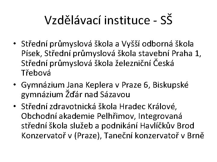 Vzdělávací instituce - SŠ • Střední průmyslová škola a Vyšší odborná škola Písek, Střední