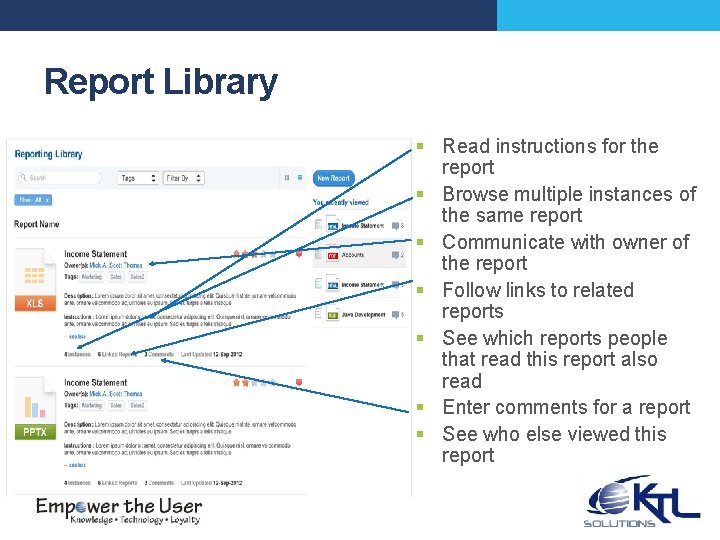 Report Library § Read instructions for the report § Browse multiple instances of the