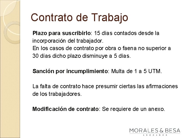 Contrato de Trabajo Plazo para suscribirlo: suscribirlo 15 días contados desde la incorporación del