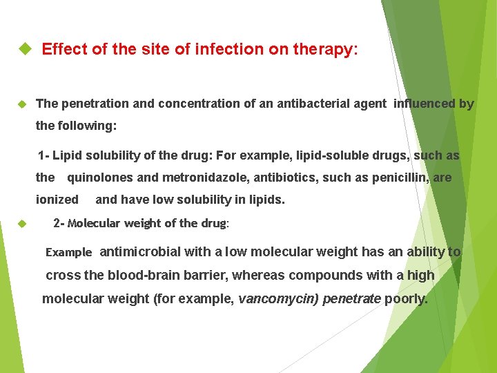  Effect of the site of infection on therapy: The penetration and concentration of