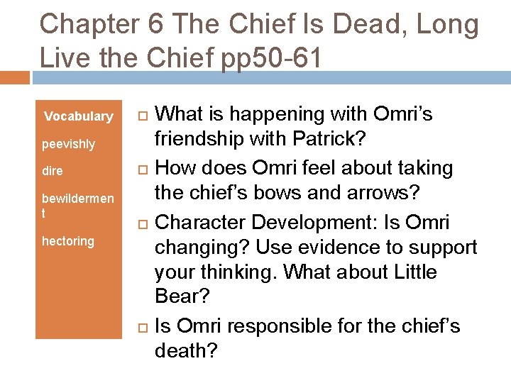 Chapter 6 The Chief Is Dead, Long Live the Chief pp 50 -61 Vocabulary