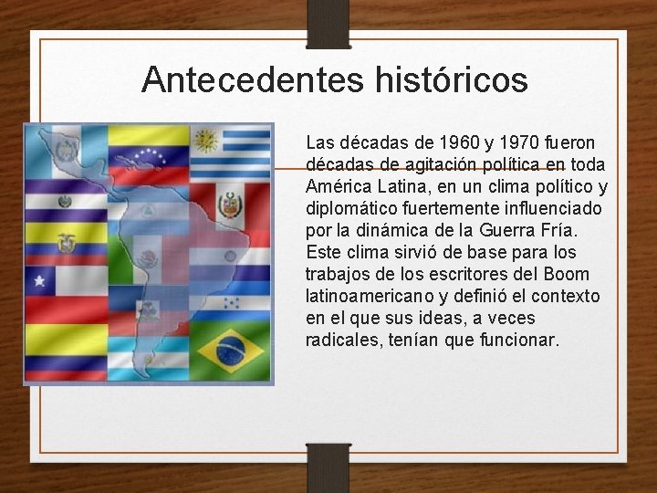 Antecedentes históricos Las décadas de 1960 y 1970 fueron décadas de agitación política en