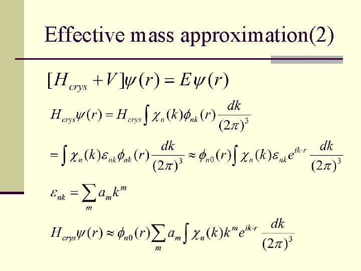 Effective mass approximation(2) 
