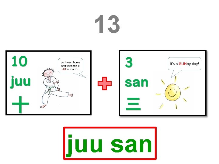 13 juu san 