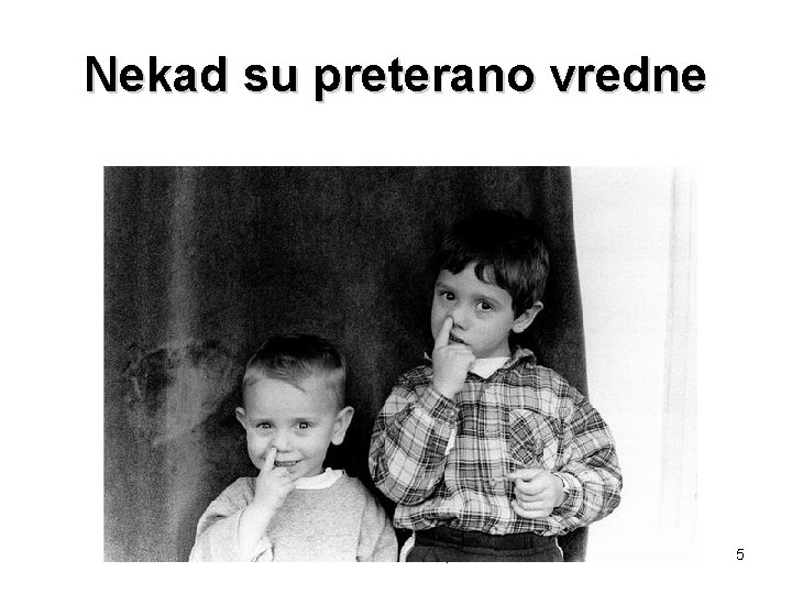 Nekad su preterano vredne Asistent dr Milka Popović 5 