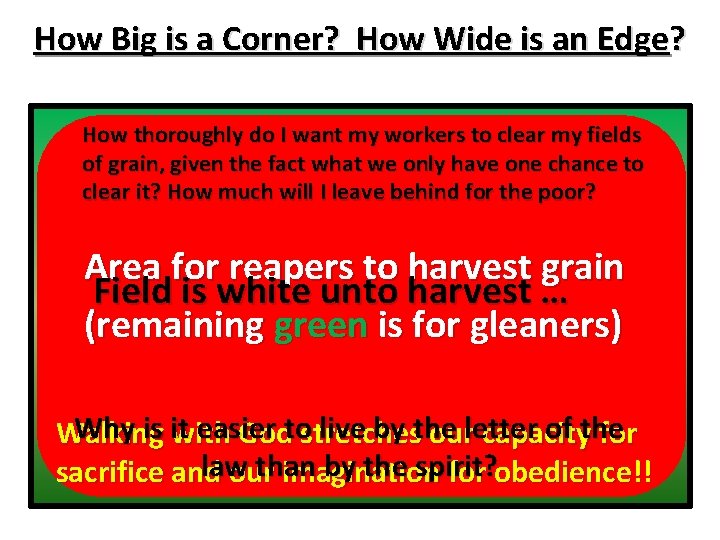 How Big is a Corner? How Wide is an Edge? How thoroughly do I