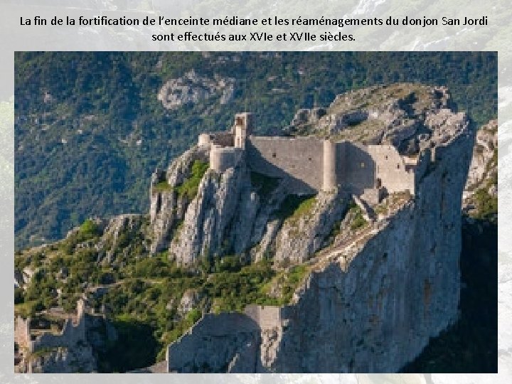 La fin de la fortification de l’enceinte médiane et les réaménagements du donjon San