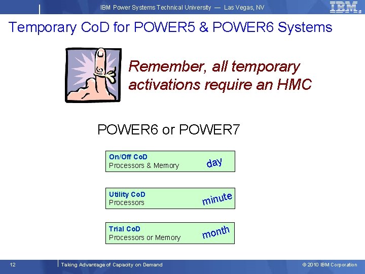 IBM Power Systems Technical University — Las Vegas, NV Temporary Co. D for POWER