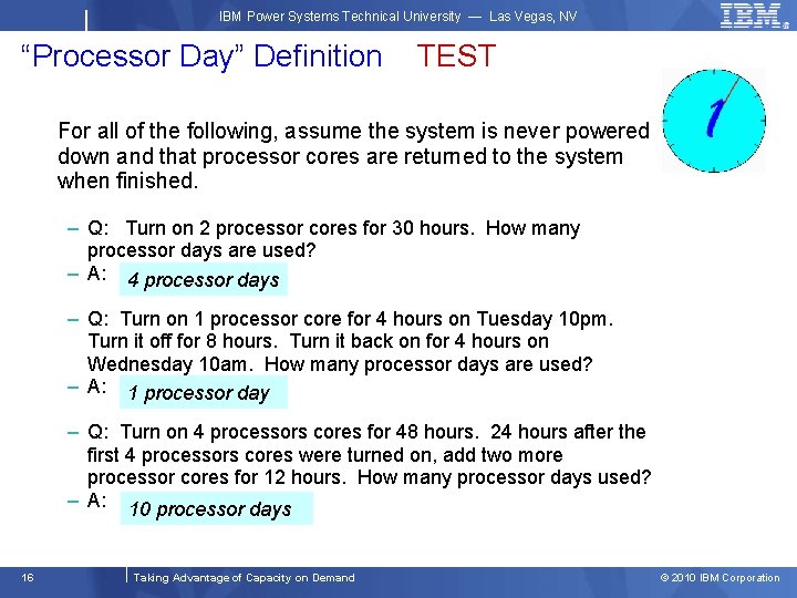 IBM Power Systems Technical University — Las Vegas, NV “Processor Day” Definition TEST For